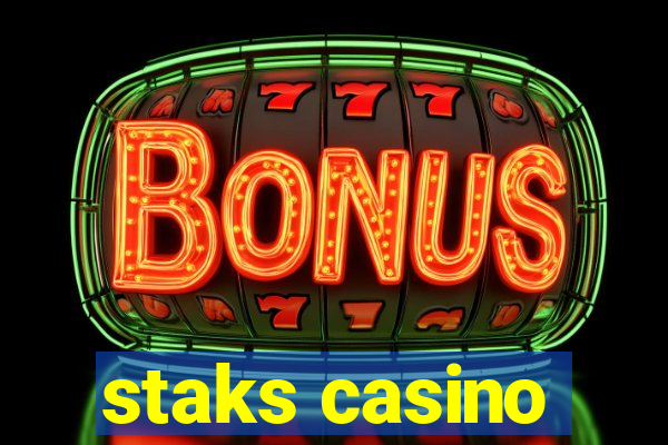 staks casino